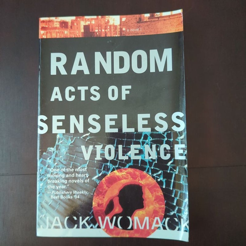 Random Acts of Senseless Violence