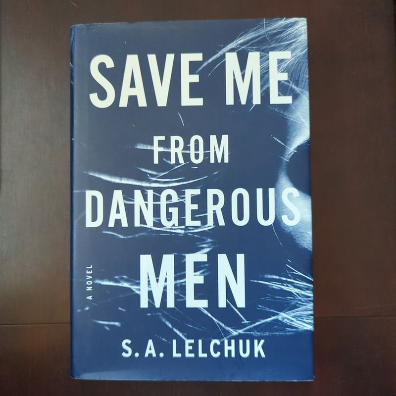 Save Me from Dangerous Men