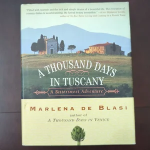 A Thousand Days in Tuscany