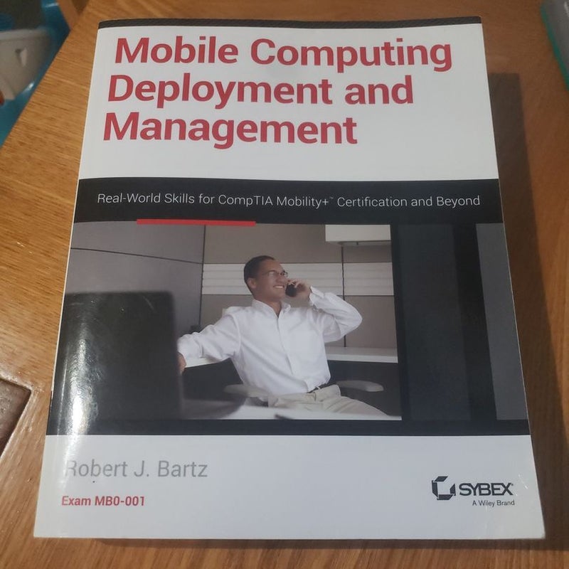 Mobile Computing Deployment and Management