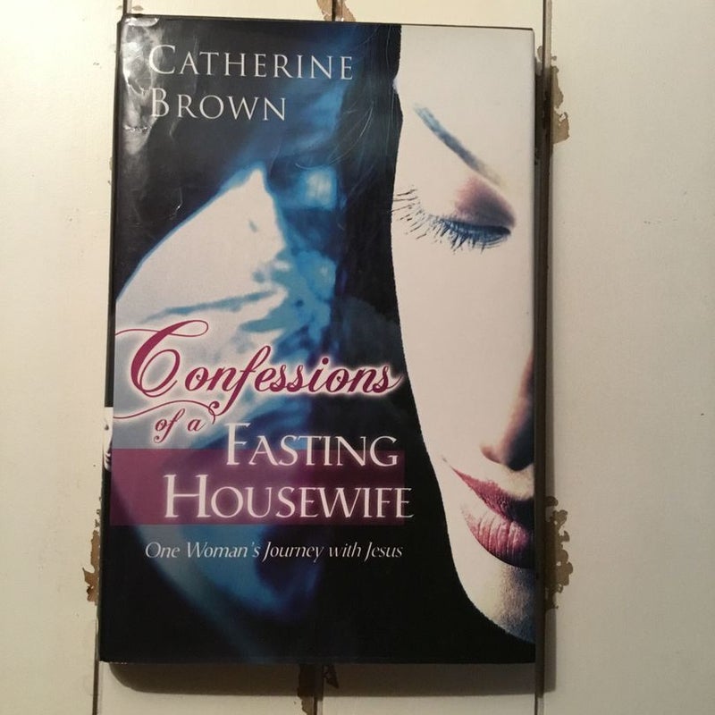 Confessions of a Fasting Housewife.