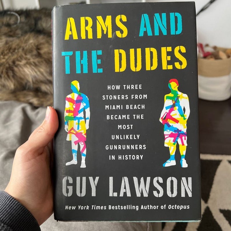 Arms and the Dudes