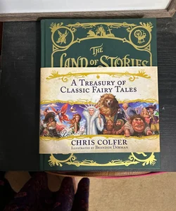 The Land of Stories: a Treasury of Classic Fairy Tales