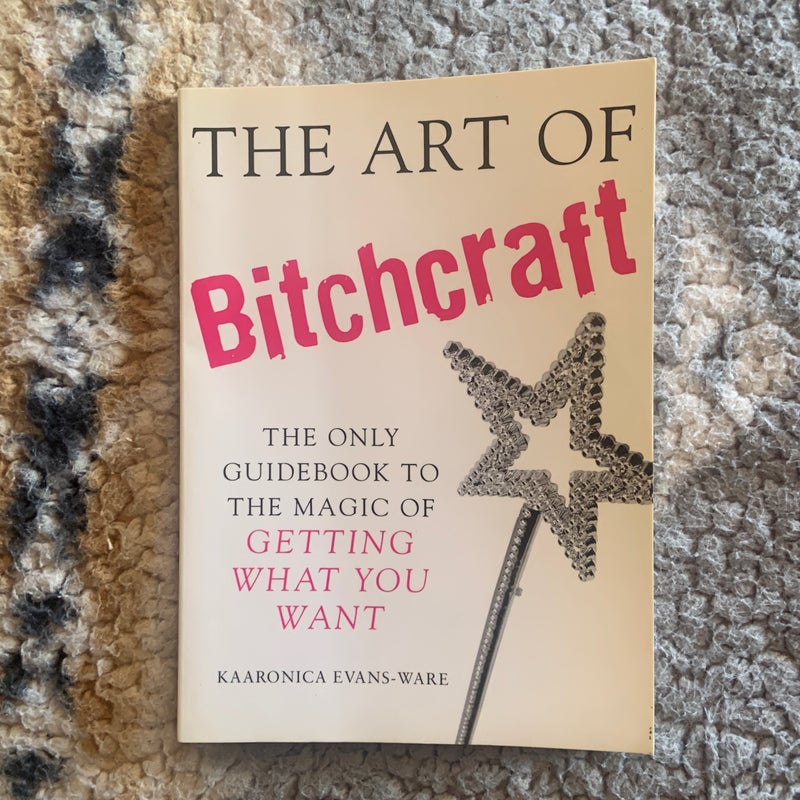 The Art of Bitchcraft