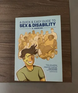 A Quick and Easy Guide to Sex and Disability