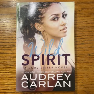 Wild Spirit (a Soul Sister Novel)