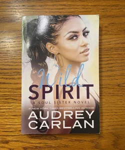 Signed!  Wild Spirit (a Soul Sister Novel)