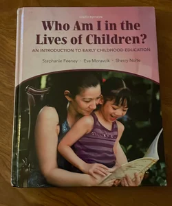 Who Am I in the Lives of Children?