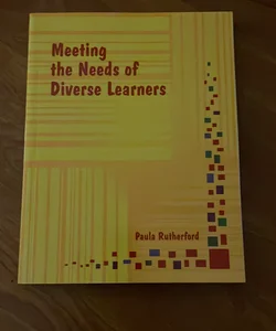 Meeting the Needs of Diverse Learners