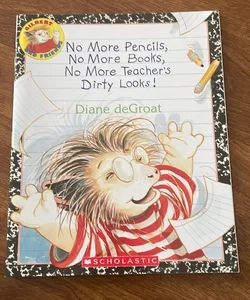 No More Pencils, No More Books, No More Teacher’s Dirty Looks! 