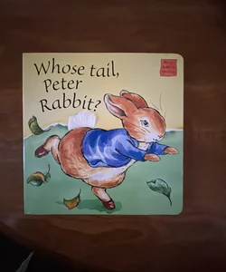 Whose Tail, Peter Rabbit?