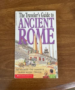 The travelers guide to Ancient Rome
