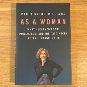 As a Woman, Book by Paula Stone Williams