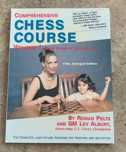 Comprehensive Chess Course Volume 1