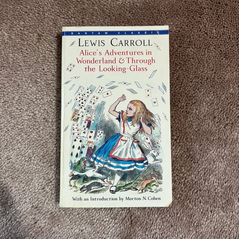 Alice's Adventures in Wonderland and Through the Looking-Glass