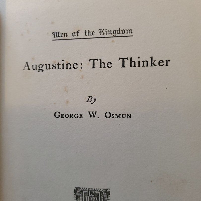 Augustine the Thinker 1906 First Edition 