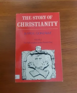 The Story of Christianity Volume 2