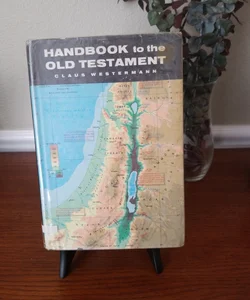 Handbook to the Old Testament 1st Ed. 1967