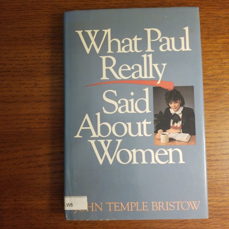 What Paul Really Said about Women
