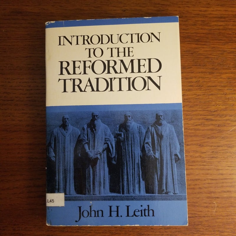 Introduction to the Reformed Tradition