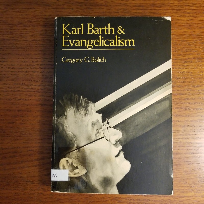 Karl Barth and Evangelicalism