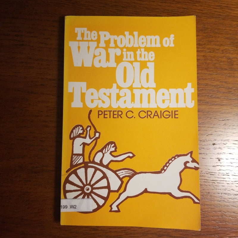 The Problem of War in the Old Testament