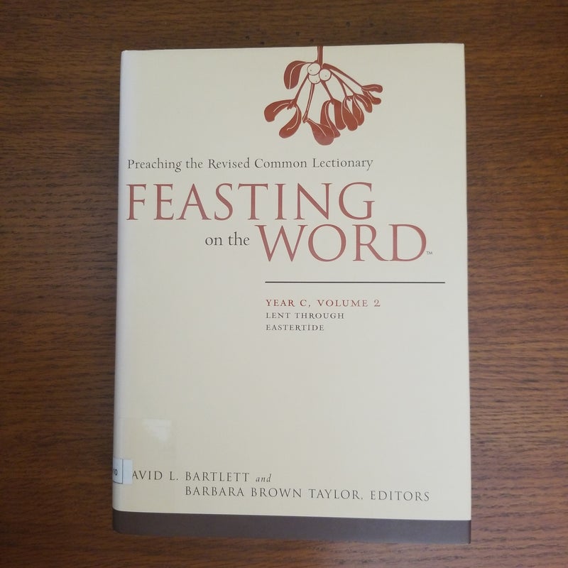 Feasting on the Word Year C Vol 2