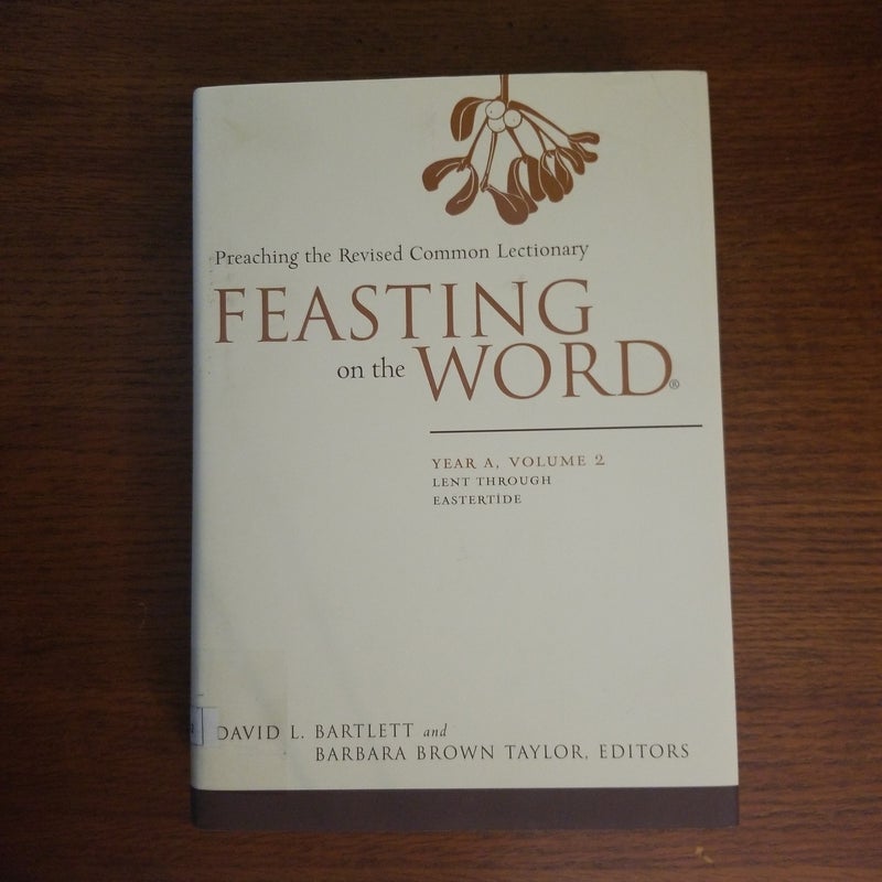 Feasting on the Word Year A Volume 2