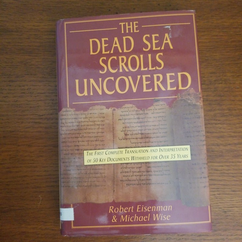 The Dead Sea Scrolls Uncovered 