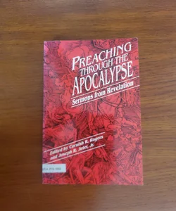 Preaching Through the Apocalypse