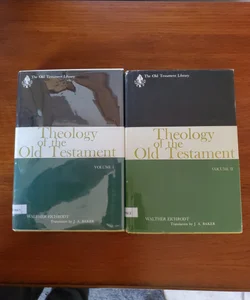 Theology of the Old Testament Vols. 1 & 2