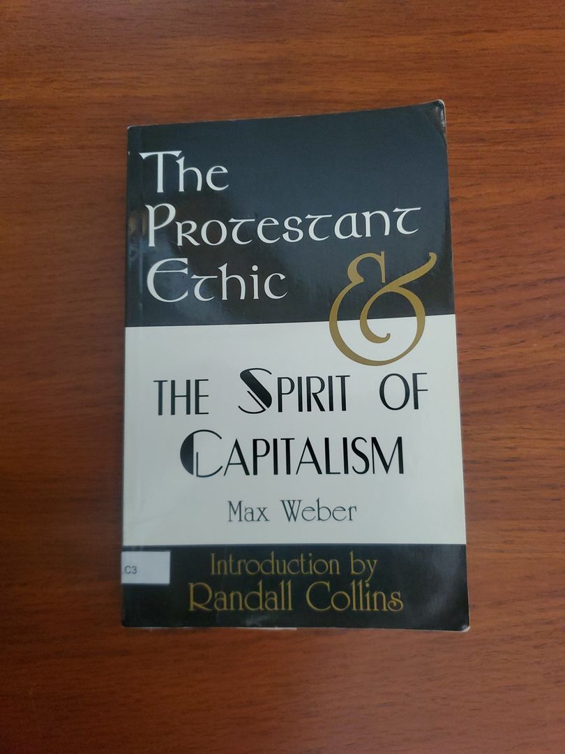 The Protestant Ethic and the Spirit of Capitalism