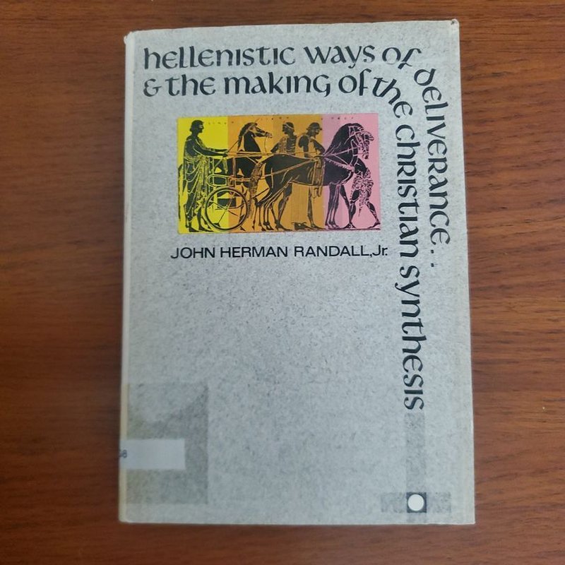 Hellenistic Ways of Deliverance and the Making of the Christian ...
