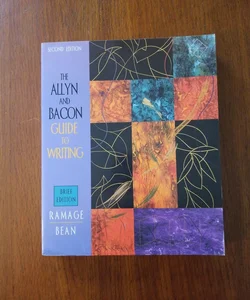 The Allyn and Bacon Guide to Writing