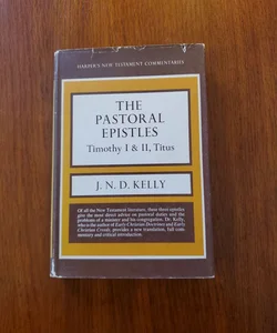 The Pastoral Epistles (First Edition)
