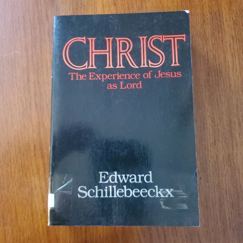 Christ: The Experience of Jesus as Lord