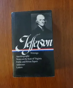 Thomas Jefferson: Writings (LOA #17)