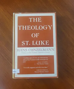 The Theology of St. Luke (First Edition 1960)