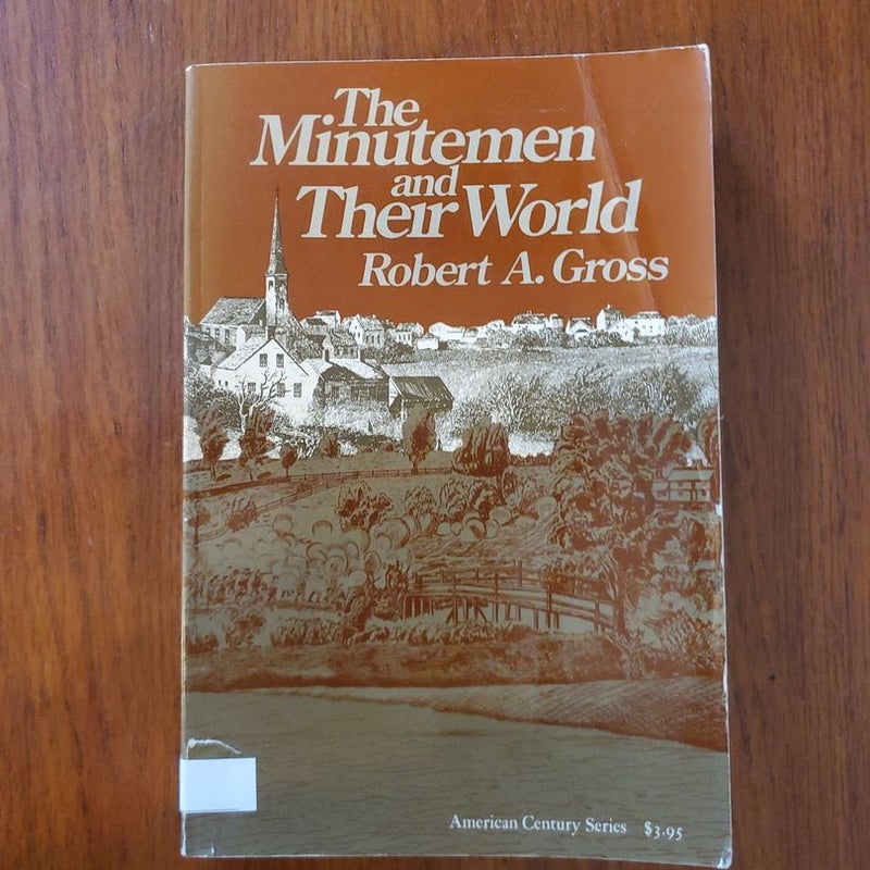 The Minutemen and Their World