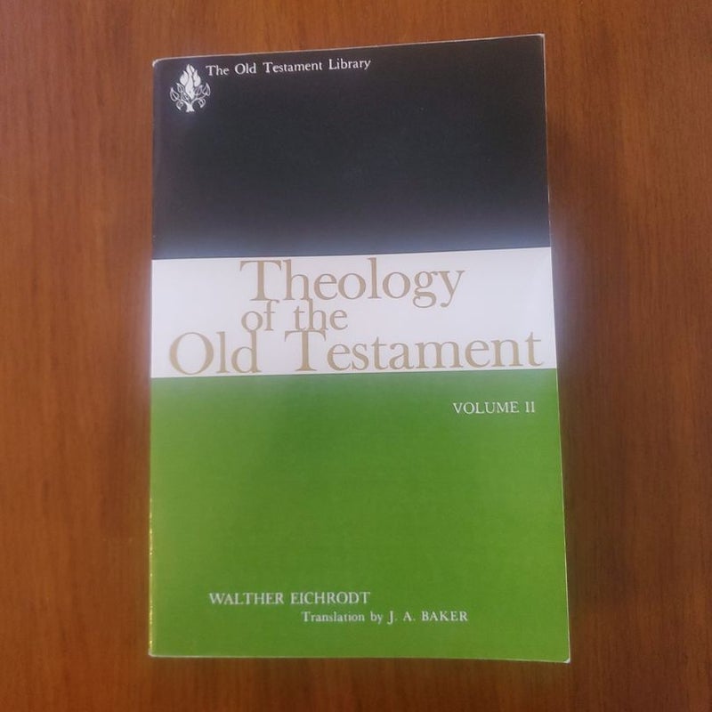 Theology of the Old Testament Volume II