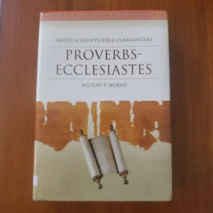 Proverbs, Ecclesiastes