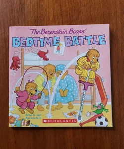 The Berenstain Bears' Bedtime Battle 
