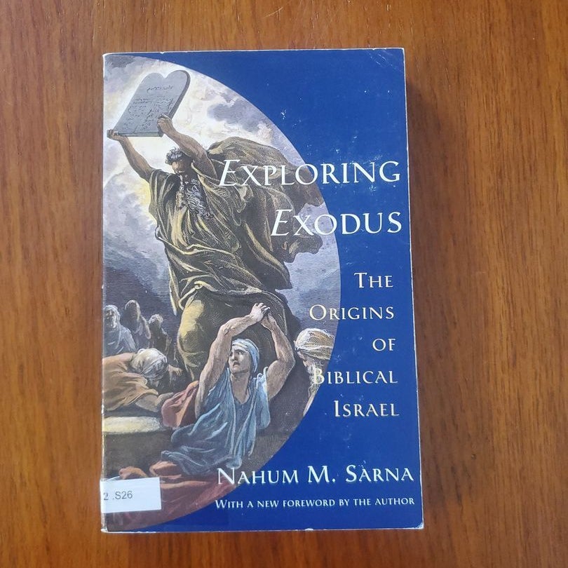 Exploring Exodus by Nahum M. Sarna