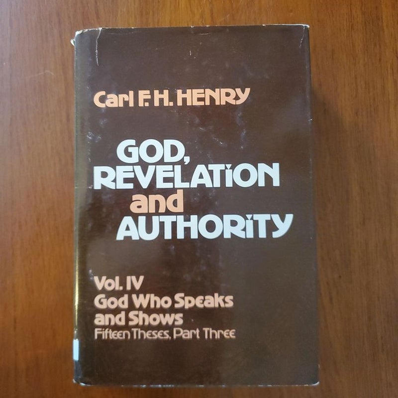 God, Revelation, and Authority Vol. IV