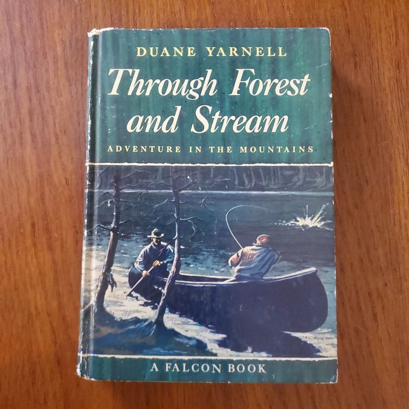 Through Forest and Stream 
