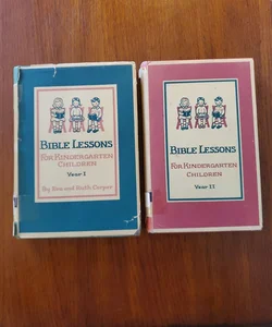 Bible Lessons For Kindergarten Children Year I & II