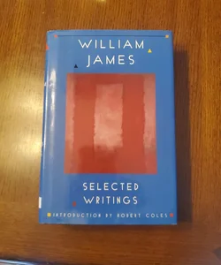 William James Selected Writings 
