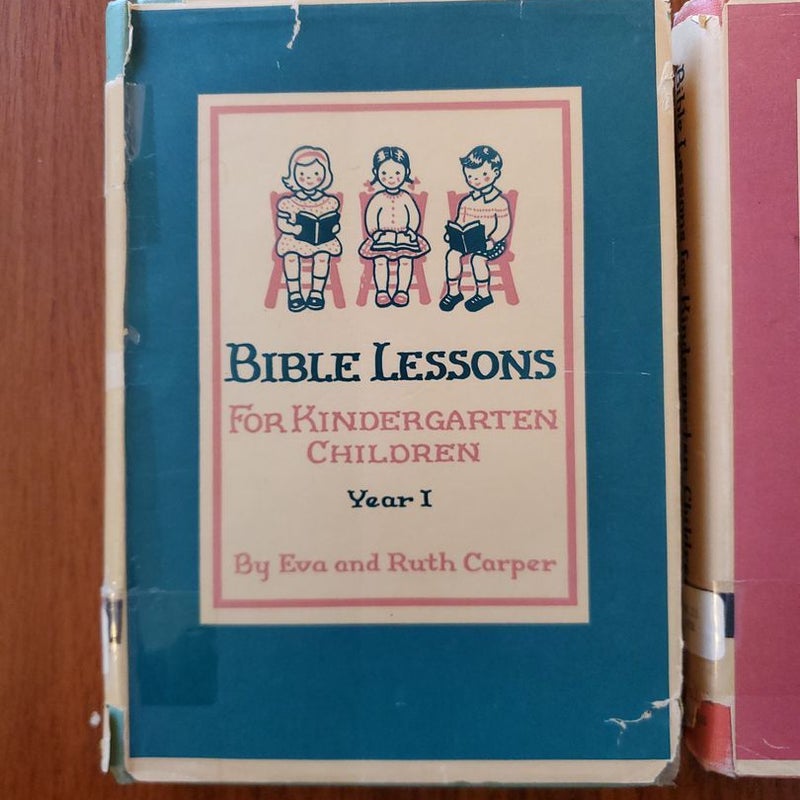 Bible Lessons For Kindergarten Children Year I & II