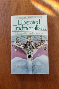 Liberated Traditionalism