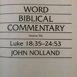 35c Word Bibilical Commentary - Luke 18:35-24:53